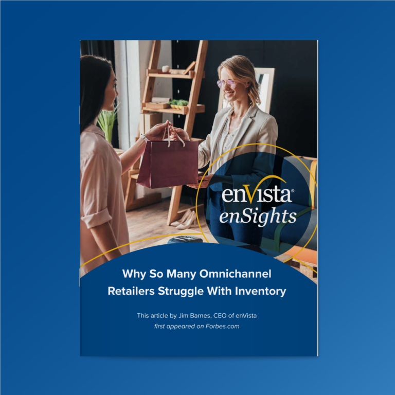A professional woman hands a shopping bag to a smiling customer in a modern retail store. Text on the image reads: Why So Many Omnichannel Retailers Struggle With Inventory. enVista enSights.