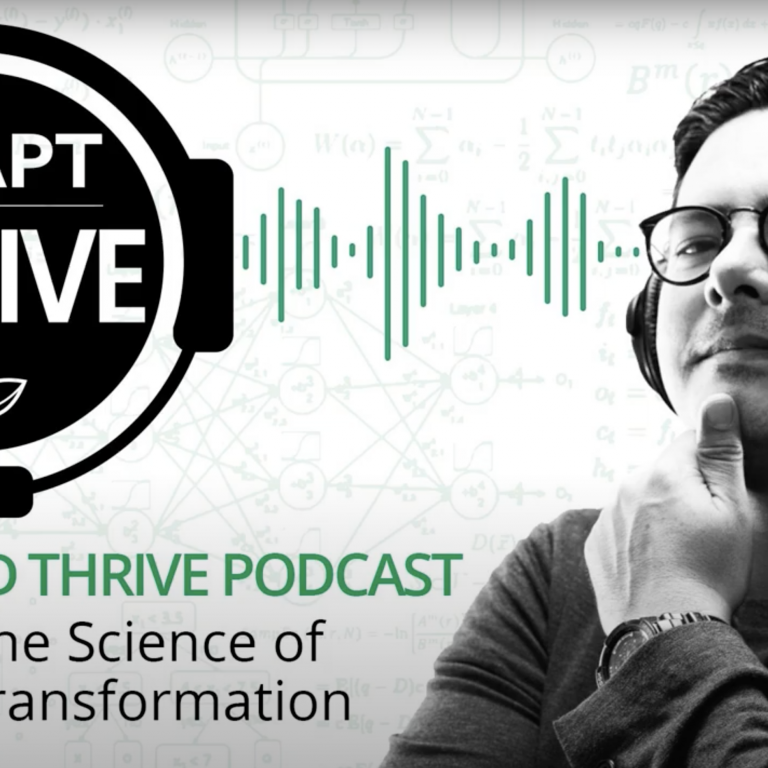 A man wearing glasses and a headset looks thoughtful. Next to him, text reads ADAPT AND THRIVE PODCAST - Exploring the Science of Business Transformation, with sound waves and science-themed doodles in the background.